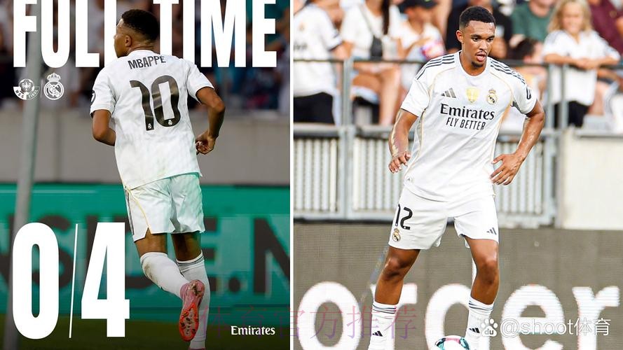 友谊赛-皇马主场4-0虐菜蒂罗尔 姆巴佩2射1传